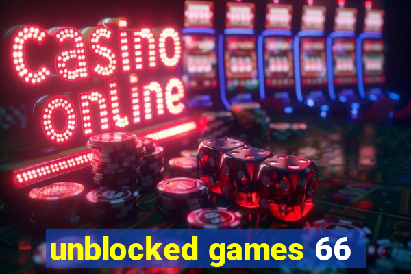 unblocked games 66